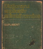 C9142 DICTIONARUL EXPLICATIV AL LIMBII ROMANE , SUPLIMENT