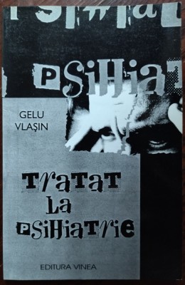 GELU VLASIN - TRATAT LA PSIHIATRIE (VERSURI/VOLUM DEBUT 1999/DEDICATIE-AUTOGRAF) foto