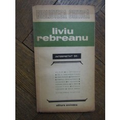 Liviu Rebreanu interpretat de... - Al. Piru