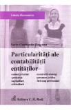 Particularitati ale contabilitatii entitatilor - Sorin-Constantin Deaconu