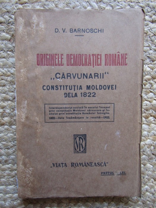 D.V. Barnoschi, Originele democrației rom&acirc;ne, Cărvunarii, Iași 1922