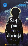 Carte "Sa-ti pui o dorinta" Vasi Radulescu, 2023, Brosata, 303 Pagini, Dezvoltare Personala, Romana
