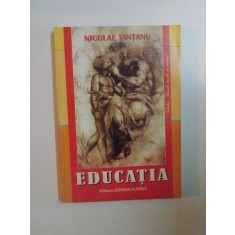EDUCATIA de NICULAE VINTANU , 2008