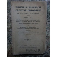D. GEORGESCU - DOGMELE BISERICII CRESTINE ORTODOXE - PENTRU CLASA V-a