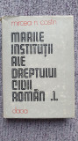 Marile institutii ale dreptului civil roman, I, Mircea N. Costin, Ed Dacia 1982