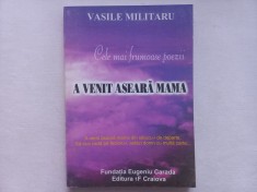 VASILE MILITARU - A VENIT ASEARA MAMA. CELE NAI FRUMOASE POEZII