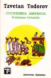 AS - TZVETAN TODOROV - CUCERIREA AMERICII.PROBLEMA CELUILALT