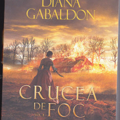 bnk ant Diana Gabaldon - Outlander . Crucea de foc vol 2( SF )