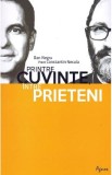 Printre cuvinte intre prieteni - Constatin Necula, Dan Negru