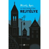 A kazamat&aacute;k rejt&eacute;lye - M&eacute;sz&ouml;ly &Aacute;gnes