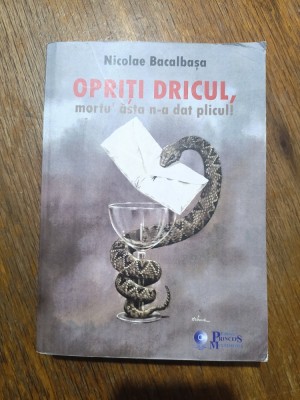Opriti dricul, mortu asta n-a dat plicul ! - Nicolae Bacalbasa, autograf / R3P2F foto