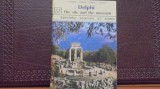 GRECIA - DELPHI - SITUL SI MUZEUL - 32 DE FOTOGRAFII CU EXPLICATII IN 4 LIMBI,, 2016