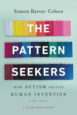 The Pattern Seekers: How Autism Drives Human Invention foto