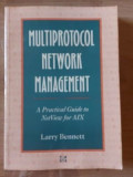 Multiprotocol network management- Larry Bennett
