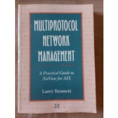 Multiprotocol network management- Larry Bennett