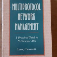 Multiprotocol network management- Larry Bennett