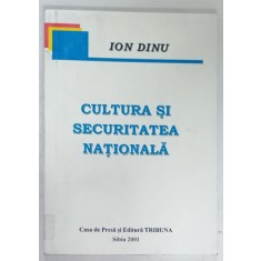 CULTURA SI SECURITATEA NATIONALA de ION DINU , 2001