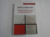 MARCEL CORNIS-POP - TENTATIA HERMENEUTICA SI RESCRIEREA CRITICA - CRITICA SI ISTORIE LITERARA