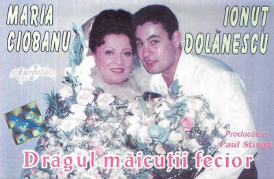 Casetă audio Maria Ciobanu Și Ionuț Dolănescu &amp;lrm;&amp;ndash; Dragul Măicuții Fecior foto