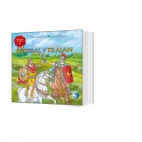 Decebal si Traian - Stefan Petrescu, Elena Iorgulescu