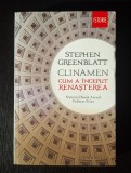 Stephen Greenblatt - Clinamen - Cum a inceput Renasterea, 2014