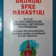 DRUMURI SPRE MANASTIRI