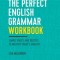 The Perfect English Grammar Workbook: Simple Rules and Quizzes to Master Today's English
