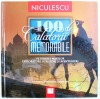 100 DE CALATORII MEMORABILE - PE URMELE MARILOR EXPLORATORI , SCRIITORI SI AVENTURIERI , editor KEITH LYE , 2009