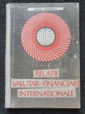 RELATIILE VALUTAR-FINANCIARE INTERNATIONALE - Bran