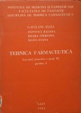 TEHNICA FARMACEUTICA. LUCRARI PRACTICE, ANUL IV, PARTEA I-GAFITANU ELIZA, POPOVICI IULIANA, BRAHA STERIANA, MATE