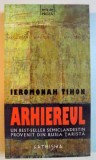 ARHIEREUL de IEROMONAH TIHON , 2009