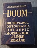 DOOM dictionarul ortografic ortoepic si morfologic al Limbii Romane Academia