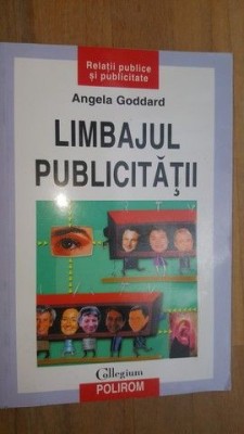 Limbajul publicitatii- Angela Goddard foto