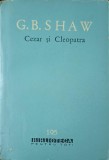 Cezar si Cleopatra - G.B. Shaw - Teatru, 1962, BPT, Literatura Romana, Paperback