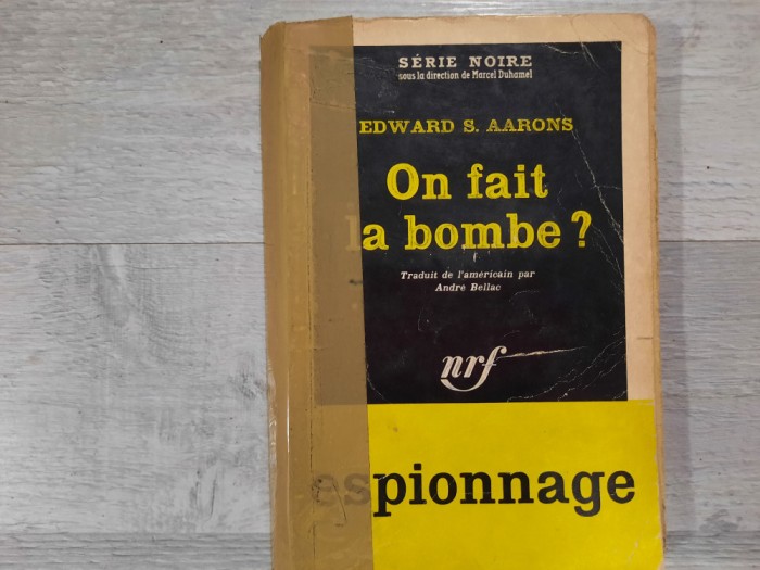 On fait la bombe? -Edward S.Aarons