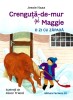 Crenguta-De-Mur Si Maggie. O Zi Cu Zapada, Jessie Haas - Editura Paralela 45