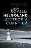 Helgoland - Paperback brosat - Carlo Rovelli - Humanitas