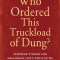 Who Ordered This Truckload of Dung?: Inspiring Stories for Welcoming Life&#039;s Difficulties