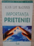 Importanta Prieteniei - Alan Loy McGinnis, Curtea Veche, 2000, Psihologie, Limba Romana, 194 pagini, Stare Buna