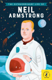 The Extraordinary Life of Neil Armstrong | Martin Howard, Penguin Books Ltd