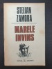 MARELE INVINS - Stelian Zamora