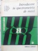 INTRODUCERE IN SPECTROMETRIA DE MASA-V. MERCEA, P. ARDELEAN, D. IOANOVICIU, A. PAMULA, D. URSU-231339
