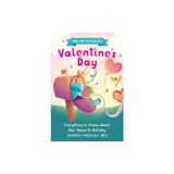 Why We Celebrate Valentine's Day: Everything to Know about Your Favorite Holiday