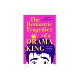 The Romantic Tragedies of a Drama King