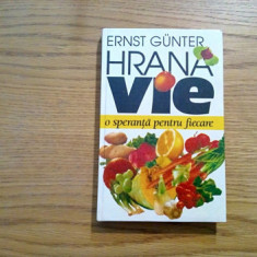 HRANA VIE - O Speranta pentru Fiecare - Ernst Gunter - 1995, 255 p.