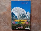 MUNTII BUCEGI , DRUMETIE , ALPINISM , SCHI , 2000