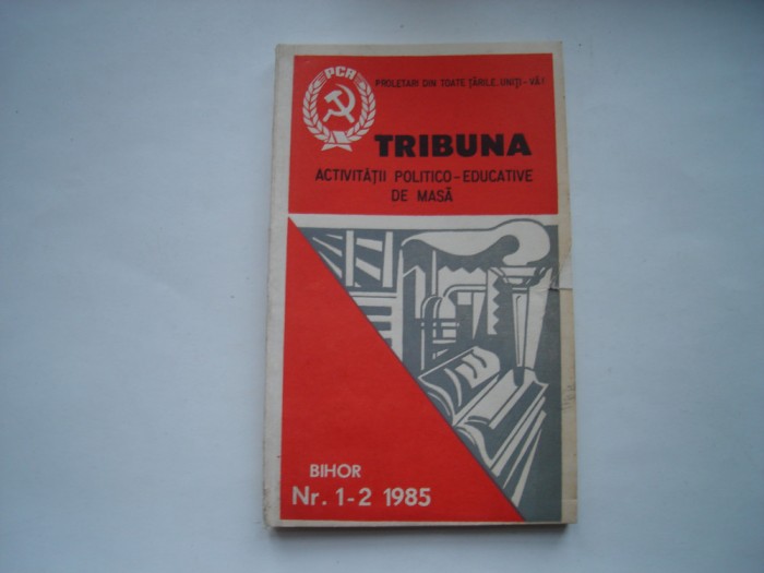 Tribuna activitatii politico-educative de masa, nr. 1-2/1985