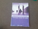 Adrian Nuta - Inocenta si inchipuire. Psihologia relatiei de cuplu
