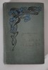 Carte veche 1908 Vasile Alecsandri Poezii alese editie rara