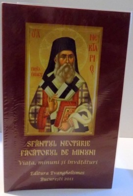 SFANTUL NECTARIE FACATORUL DE MINUNI , VIATA , MINUNI SI INVATATURI , 2011 foto